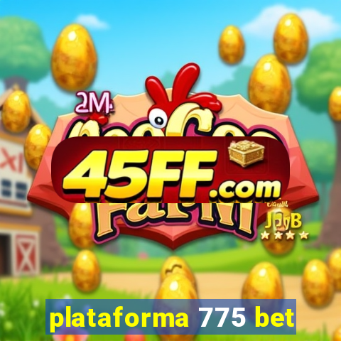 plataforma 775 bet